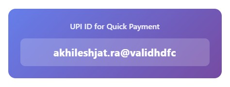 Please use the above UPI ID to complete your payment through any UPI app.
